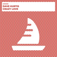 Dave Kurtis - Crazy Love (Radio Edit) [CRMS305]