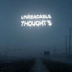Unreadable Thought's
