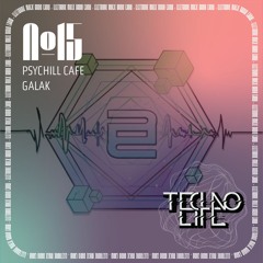 TL #15 - GALAK - PSYCHILL CAFE