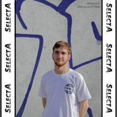 SelectA Series 038 w/Lauti Mina
