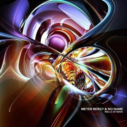 Meyer Bergy & No Name - Walls Of Mars
