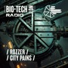 Download Video: The BIO-TECH Radio Show - 02.11.23 - Rozzer & City Pains