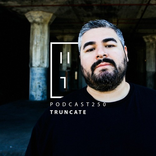 Truncate - HATE Podcast 250