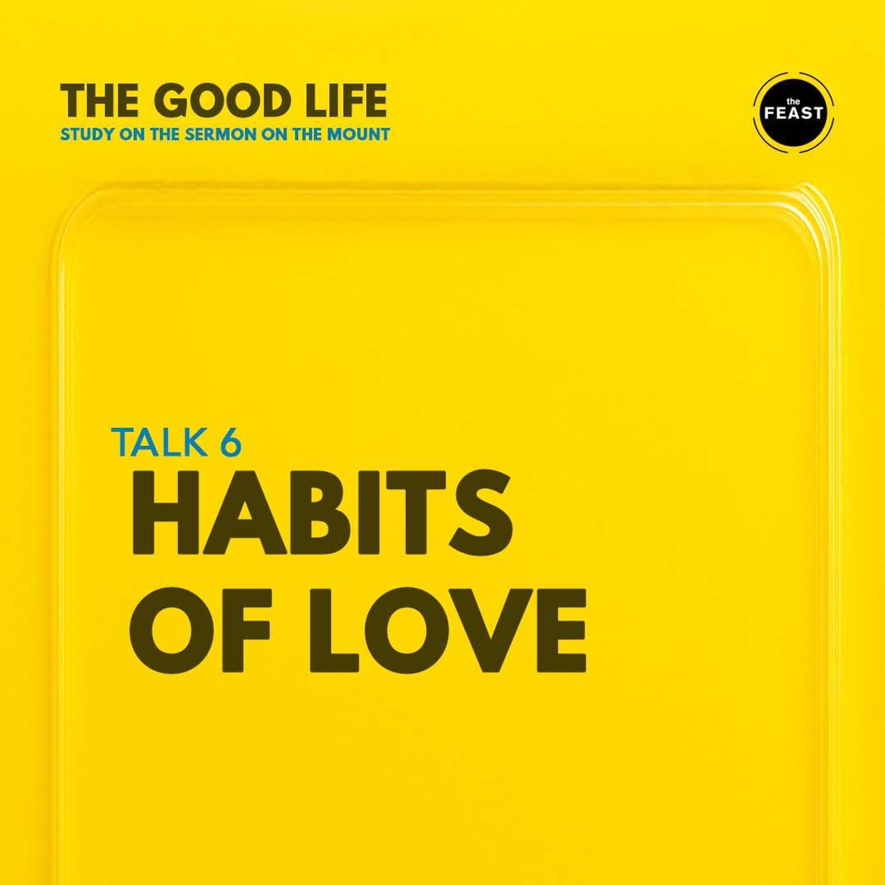 Good Life Talk 6