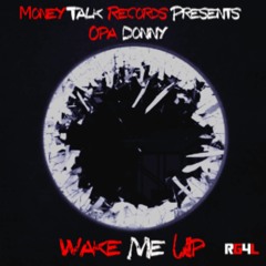 Opa Donny - Wake Me Up