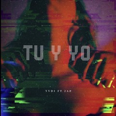 Tu y Yo Ft Jap