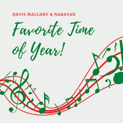Davis Mallory & Naryan - Favorite Time Of Year