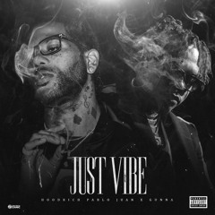 Hoodrich Pablo Juan - Just Vibe (ft. Gunna) [OG Version]