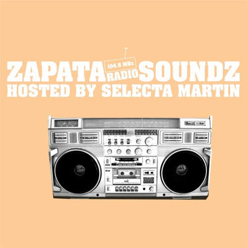 Stream Zapata Radio Soundz 119 by Zapata Soundz Listen online for