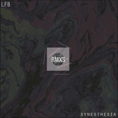 Synesthesia Rmxs