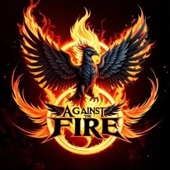 Against the Fire, demo's by David Hunsaker, LTP