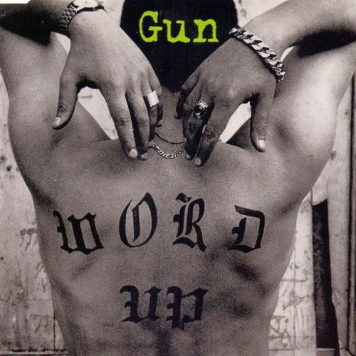 Gun - Word Up