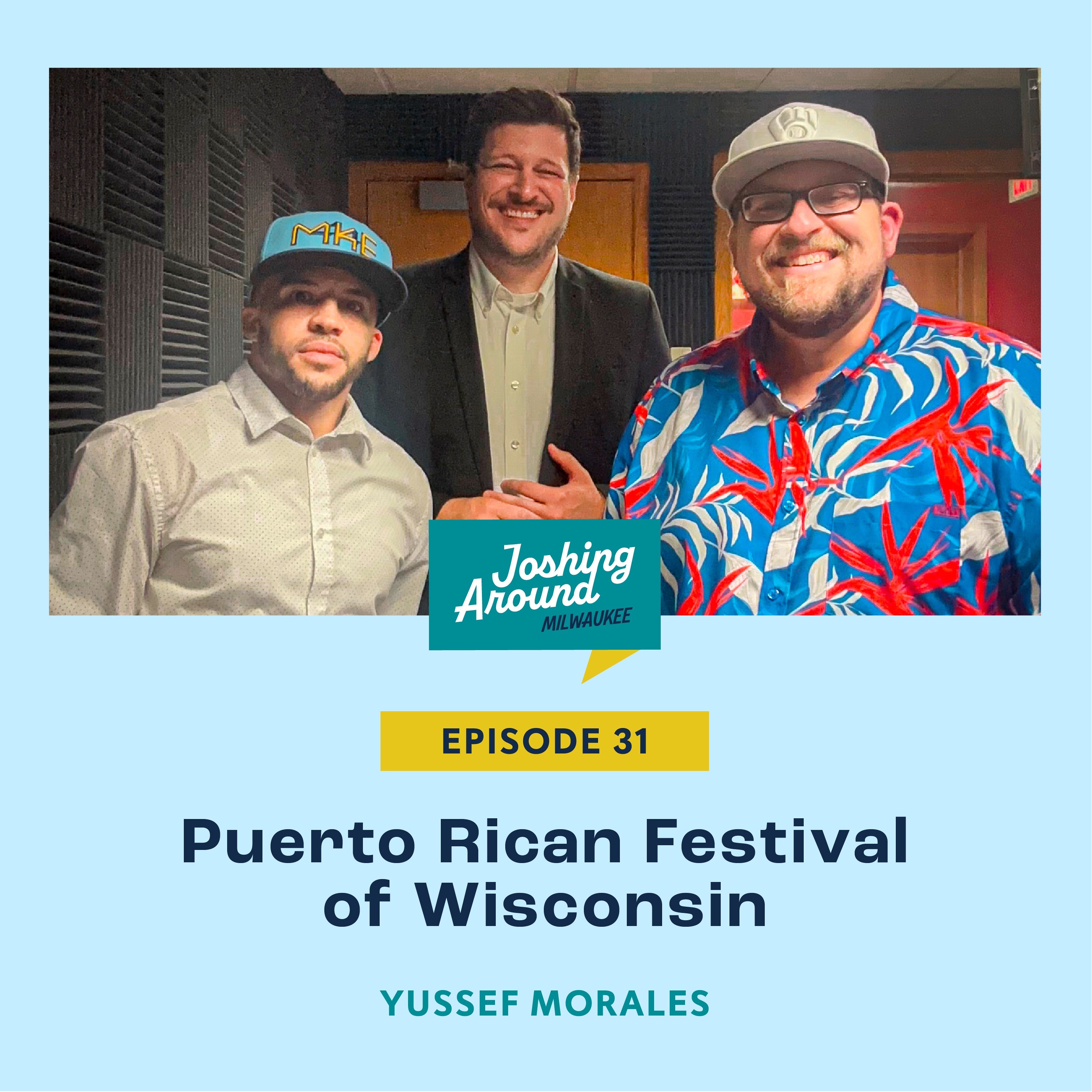 Puerto Rican Festival of Wisconsin - Joshing Around Milwaukee (Episode 31) episode artwork