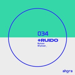 ahora+ruido_034_Nyksan