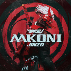 SANZU - AAKONI (JINZO REMIX)
