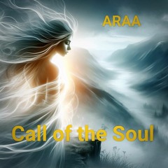 Araa -Call of the Soul