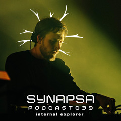 SYNAPSA PODCAST | 039 | internal explorer