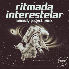Ritmada Interestelar (Kennedy Project Remix) - DJ Duarte, DJ Kayo Original, MC Lipivox, MC Rondom