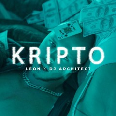 Leon x Dj Architect - Kripto