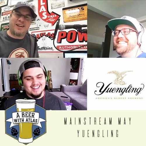 Yuengling Lager - Mainstream May 2020 - Ep 1 - A Beer With Atlas 89