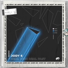 Jody 6 - Real High Real Fast (radio edit)