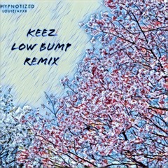 LOUIEJAYXX - HYPNOTIZED (KEEZ LOW BUMP REMIX)