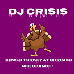 Cowld Turkey !