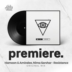 PREMIERE: Hamoon & Amiralee, Nima Sarshar - Resistance (Original Mix) [Night Room Records]