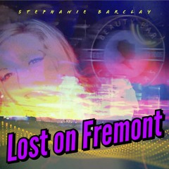 Lost On Fremont