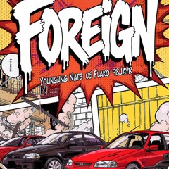 Foreign ft. 06flako & 98JayR