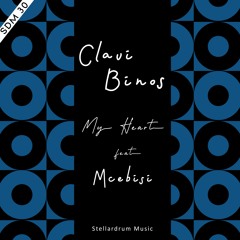 Clavi Binos - My Heart (feat Mcebisi)