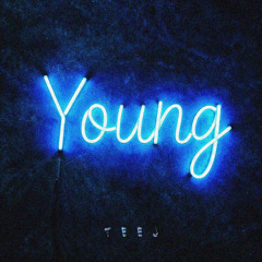 TEEJ - Young