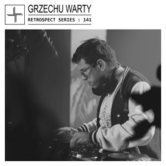 RETROSPECT 141: Grzechu Warty