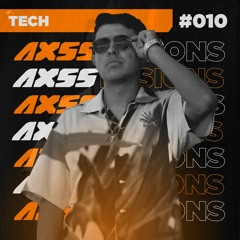 AXSSessions #010 - Tech