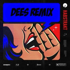 Habstrakt - Show Me (Dees Remix)