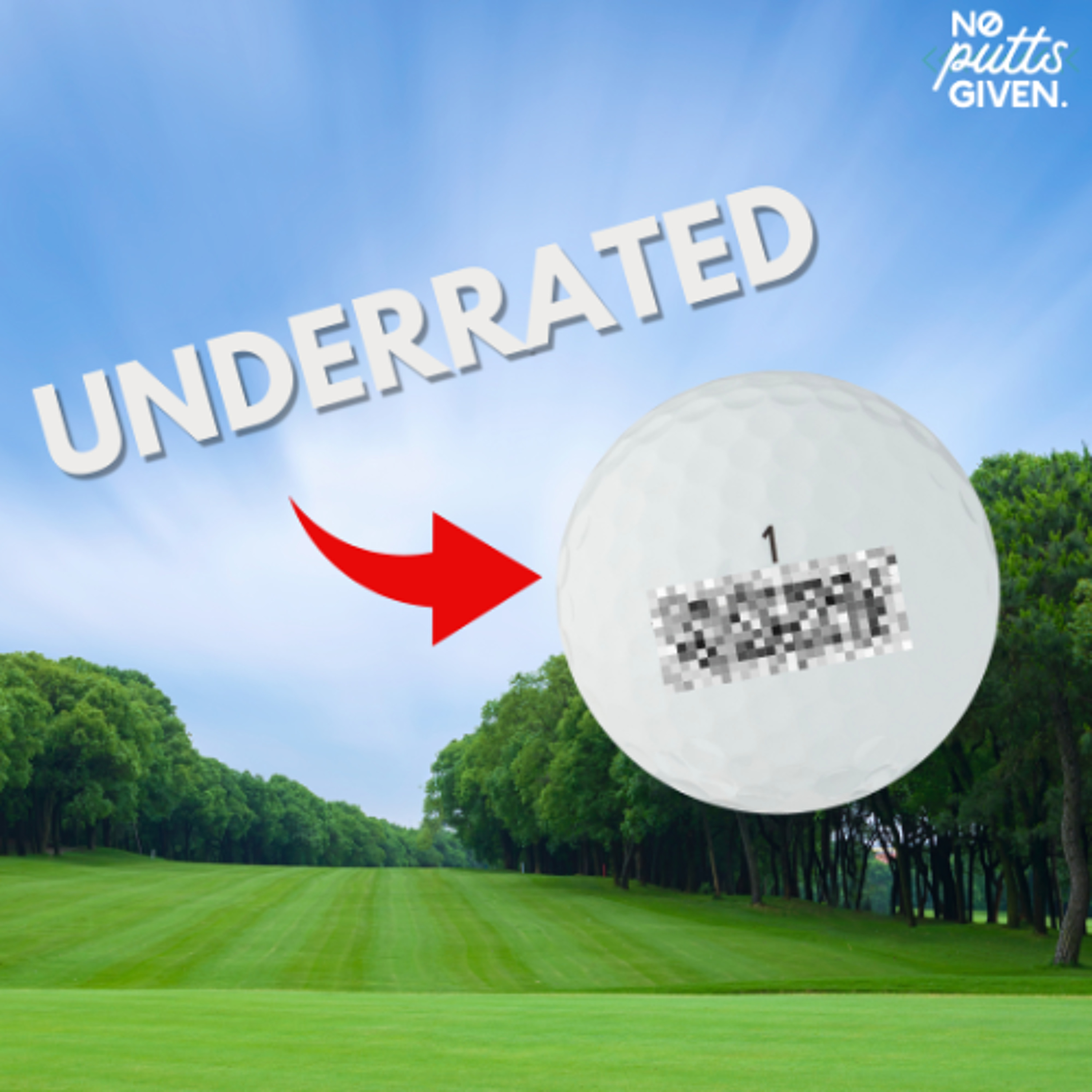 Most Underrated Ball in Golf? | NoPuttsGiven 242