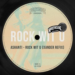 Ashanti - Rock Wit U (Xander Refix) [FREE DOWNLOAD]