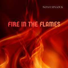 Fire in the Flames