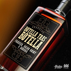 Botella Tras Botella - Frasser, Brian Quint & Danara (Extended)