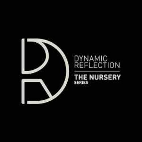 Dynamic Reflection The Nursery [TN]