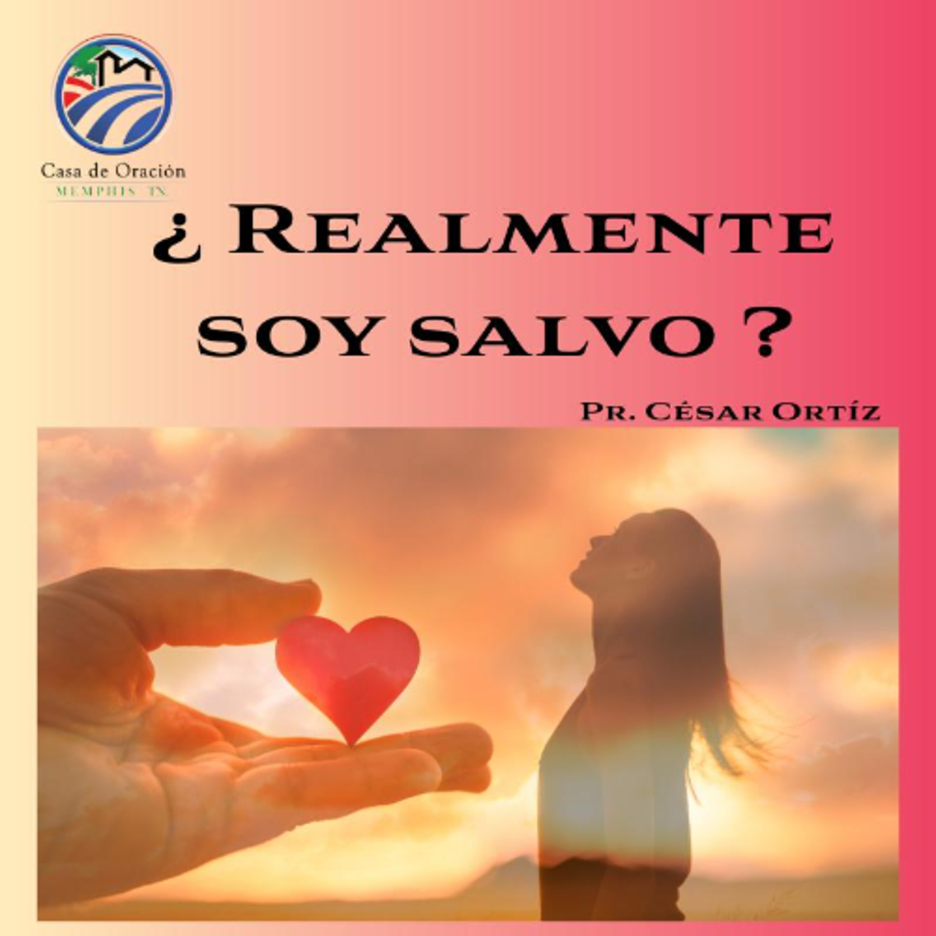 ¿Realmente soy salvo? | César Ortíz | 11/26/25 episode artwork