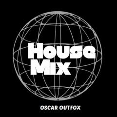 House Mix Vol 1 | Oscar Outfox | House-> Tech house