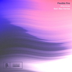 Flexible Fire - Añoranza (feat. Alex Hentze)