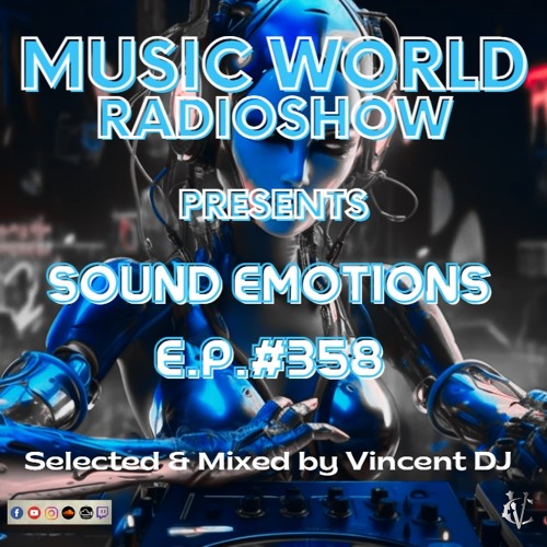 DJ VINCENZO CASCIO - MUSIC WORLD RADIOSHOW EP #358-2023 - SOUND EMOTIONS