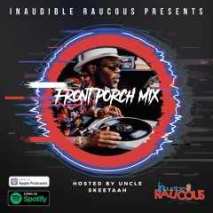 Front Porch Mix 6.8.20