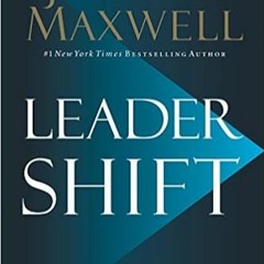 eBook ✔️ PDF Leadershift: The 11 Essential Changes Every Leader Must Embrace Complete Edition