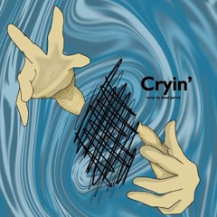 Cryin' (Aerosmith Cover)