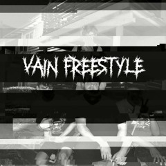 VAIN FREESTYLE (PROD. TRAUMA CLUB)