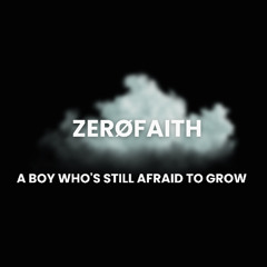 A boy who's still afraid to grow