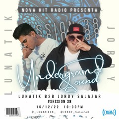 Undergrond Sound Session #38 Jordy Salazar B2B Lunatik